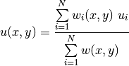 u(x,y) = \frac{\sum\limits_{i=1}^{N} w_i(x,y)~u_i}{\sum\limits_{i=1}^{N}w(x,y)}